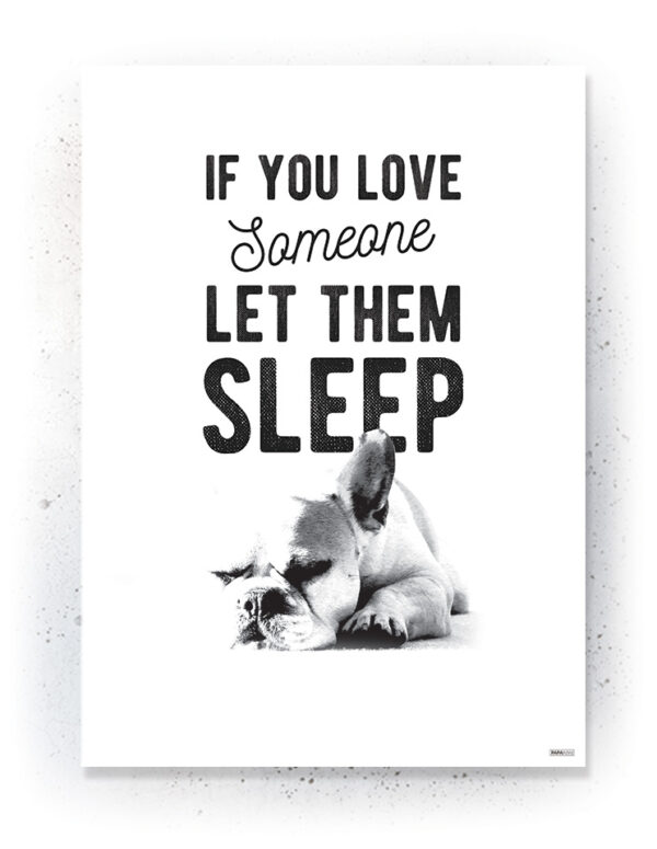 Plakat / Canvas / Akustik: If you love somebody let them sleep (Black)