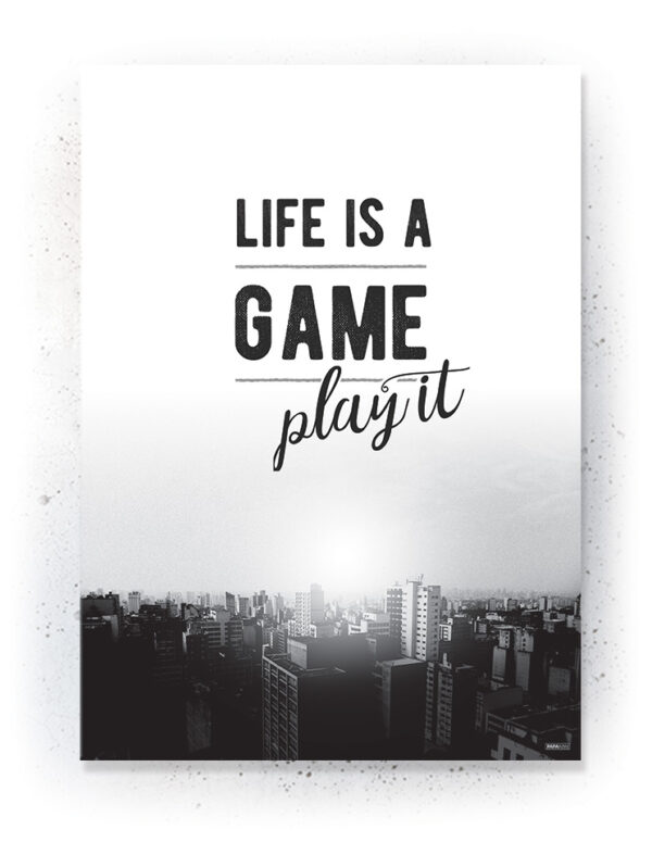 Plakat / Canvas / Akustik: Life is a Game - Play it! (Black)
