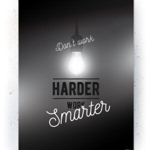 Plakat / Canvas / Akustik: Work Harder Smarter (Black)